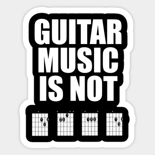 Guitar Music Is Not Dead Sticker